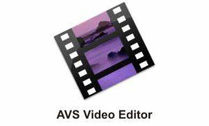 AVS Video Editor 9.8.2 Crack + Keygen 2023