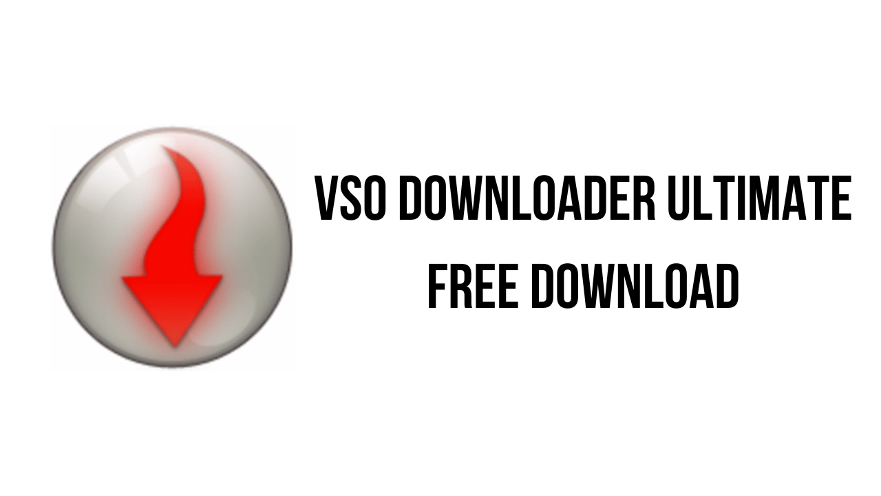 Vso Downloader Ultimate 6.0.0.112 Crack & Keys Download 2023